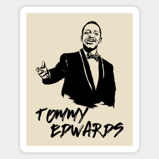 Tommy Edwards Magnet